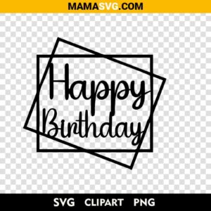 Frame Happy Birthday Svg Cricut Free